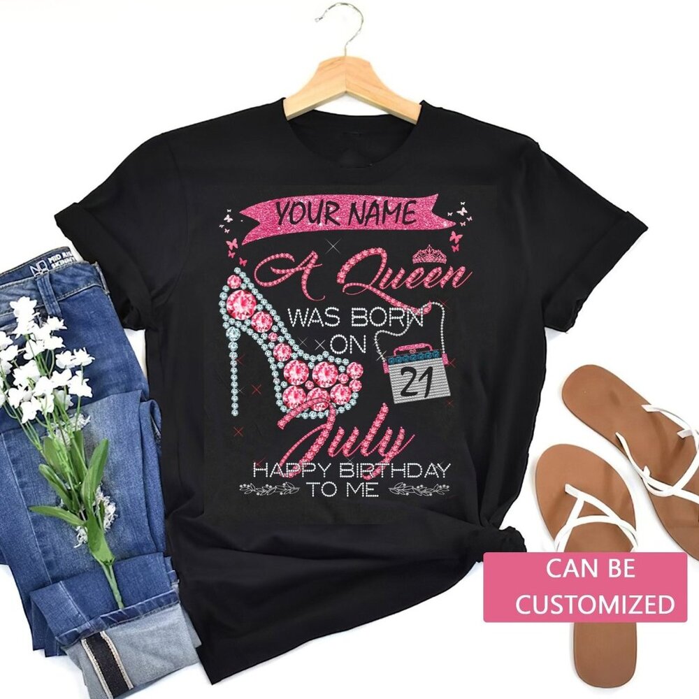 Personalized A Queen Was Born In July Happy Birthday To Me Shirt